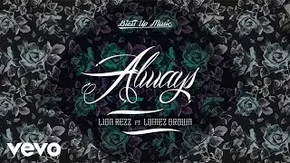 Lion Rezz - Always (Audio) ft. Lomez Brown