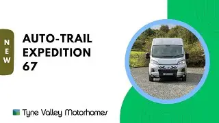 🔥🔥 THE ALL NEW 2025 MODEL | Auto-Trail Expedition 67 #campervans #campervantour