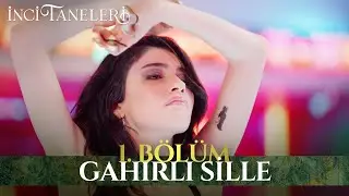 Gahırlı Sille - İnci Taneleri (1. Bölüm)