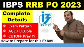 IBPS RRB PO 2023 Exam PATTERN / CUTOFF / Age / Eligiblity Criteria