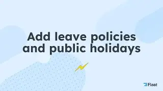 Add leave policies and public holidays