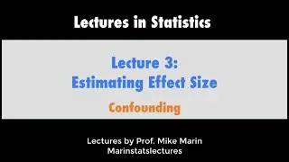 3.2 Confounding (Confounder) Explained