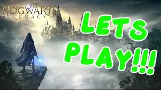 Lets Play Hogwarts Legacy!!!