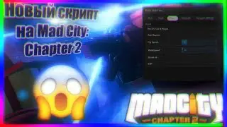 Новый скрипт на Mad City: Chapter 2