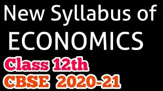 Economics Syllabus of Class 12th 2020-21 | Class of Commerce | Gourav Sardar