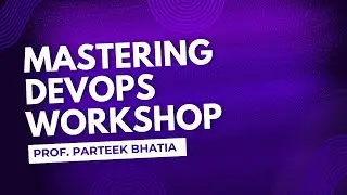 Mastering DevOps Workshop Session-2