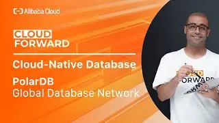 Cloud-Native Database: PolarDB | Global Database Network