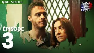 Une Question D'honneur - Şeref Meselesi  Épisode 3