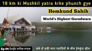 Ghangaria to Hemkund Sahib trekking | Hemkund Sahib Gurudwara & Lake | Ep -04 Govind dham to hemkund
