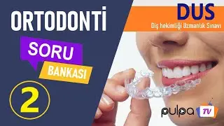 DUS SORU BANKASI / Ortodonti Soruları - 2