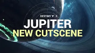 Destiny 2 - New Jupiter Cutscene, Season 11 In 4 days