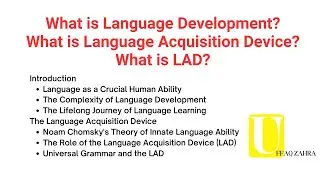 What is Language Development , What is language acquisition device, What is LAD inPsycholinguitics.