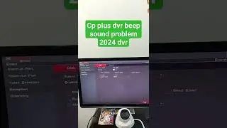 cp plus dvr beep sound problem (2024)