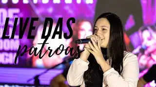 LIVE DAS PATROAS- Alice Ianes