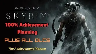 The Elder Scrolls V: Skyrim Special Edition - How to get Every Achievement for 100% - PLUS All DLCs