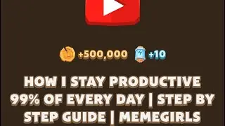 How I Stay Productive 99% of Every Day |Step By Step Guide|Memegirls Code |Youtube Video Code Memefi