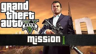 Grand Theft Auto V- The Intro Mission