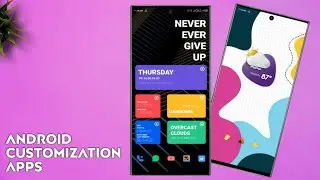 6 Extraordinary Android Customisation Apps 2021 - Best Customisation Apps
