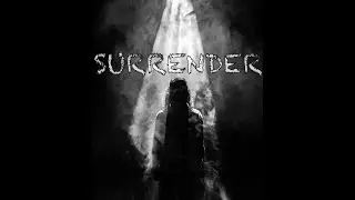 SURRENDER - SPOKEN WORD