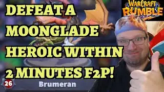 Defeat a Moonglade Heroic Within 2 Minutes F2P! HEROIC Brumeran Guide - Warcraft Rumble