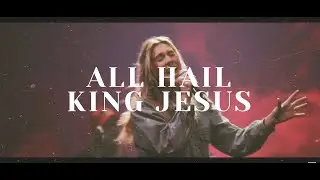 All Hail King Jesus / CitySound Worship