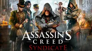 (PS4) Assassin's Creed Syndicate - Playthrough [PT.13]