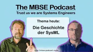 [Episode 2] The MBSE Podcast - Die Geschichte der SysML