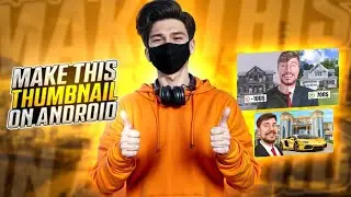 How to make thumbnail like mrbeast | mrbeast thumbnail tutorial on android