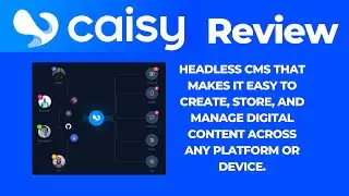 Caisy Review: The Ultimate Headless CMS for Streamlined Content Management