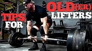 TRAINING Tips for OLD(er) LIFTERS!