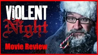 Violent Night - Movie Review