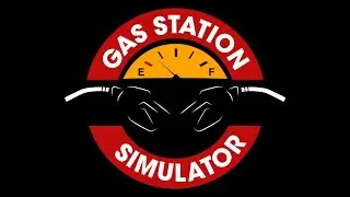 Gas Station Simulator #7 (Стрим)