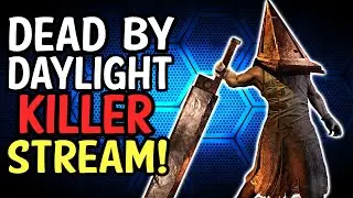 Dead By Daylight MMR Killer Stream! Catching Dubs #3