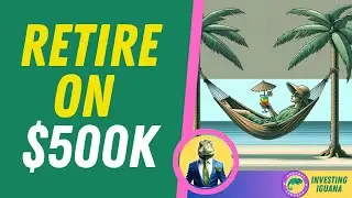 Retire Early in Singapore with Just $500K! Here's How 💡  |  🦖 #TheInvestingIguana EP39