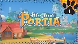 My Time at Portia - part 1