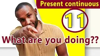 ምን እየተካሄደ እንደሆነ /Present continuous