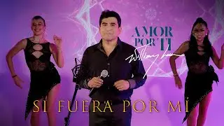 WILLIAM LUNA "SI FUERA POR MI" - Álbum amor por ti - 2024