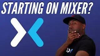 Starting on Mixer?