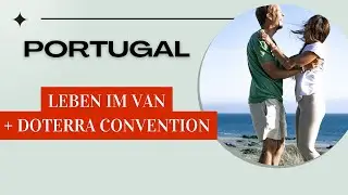 PORTUGAL.VIBES - Vanlife 🚐 & Convention 🥳