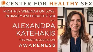 Mirror of Intimacy Webinar with Alex Katehakis: AWARENESS