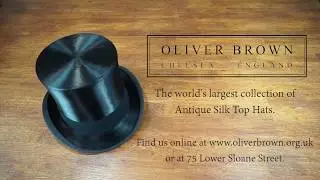 How to care for your Antique Silk Top Hat from Experts Oliver Brown