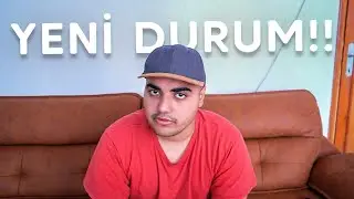 YENİ DURUMLAR VAR ?!