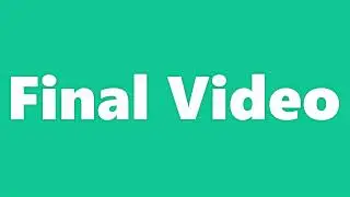 Final Video on this Channel!