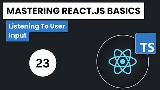 Learn React.js + Typescript In Arabic 2024 - #23 - Listening To User Input