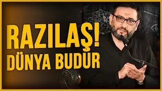 Razılaş! Dünya budur - Hacı Şahin - Məyus olmayın!