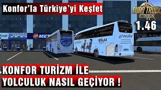ETS 2 - KONFOR TURİZMDE BİR OTOBÜS SEFERİ NASIL GEÇİYOR ! İZLE ....
