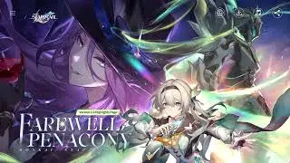 Farewell Penacony Version 2.3 Highlights Page Music Only  | Honkai Star Rail