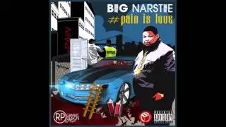 Big Narstie - Burst da pipe
