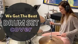 We Got The Beat Drum Set Cover