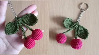 CROCHET KEYCHAIN FRUIT " CHERRY " #crochet #crochetkeychain #crochetcherry